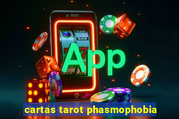 cartas tarot phasmophobia